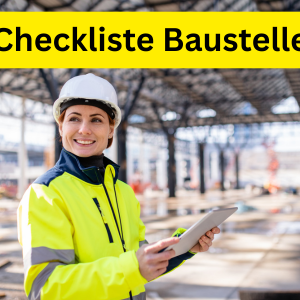 Checkliste Baustellen